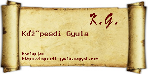 Köpesdi Gyula névjegykártya